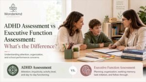 ADHD Assessment vs Executive Function Assessment: What’s the Difference?